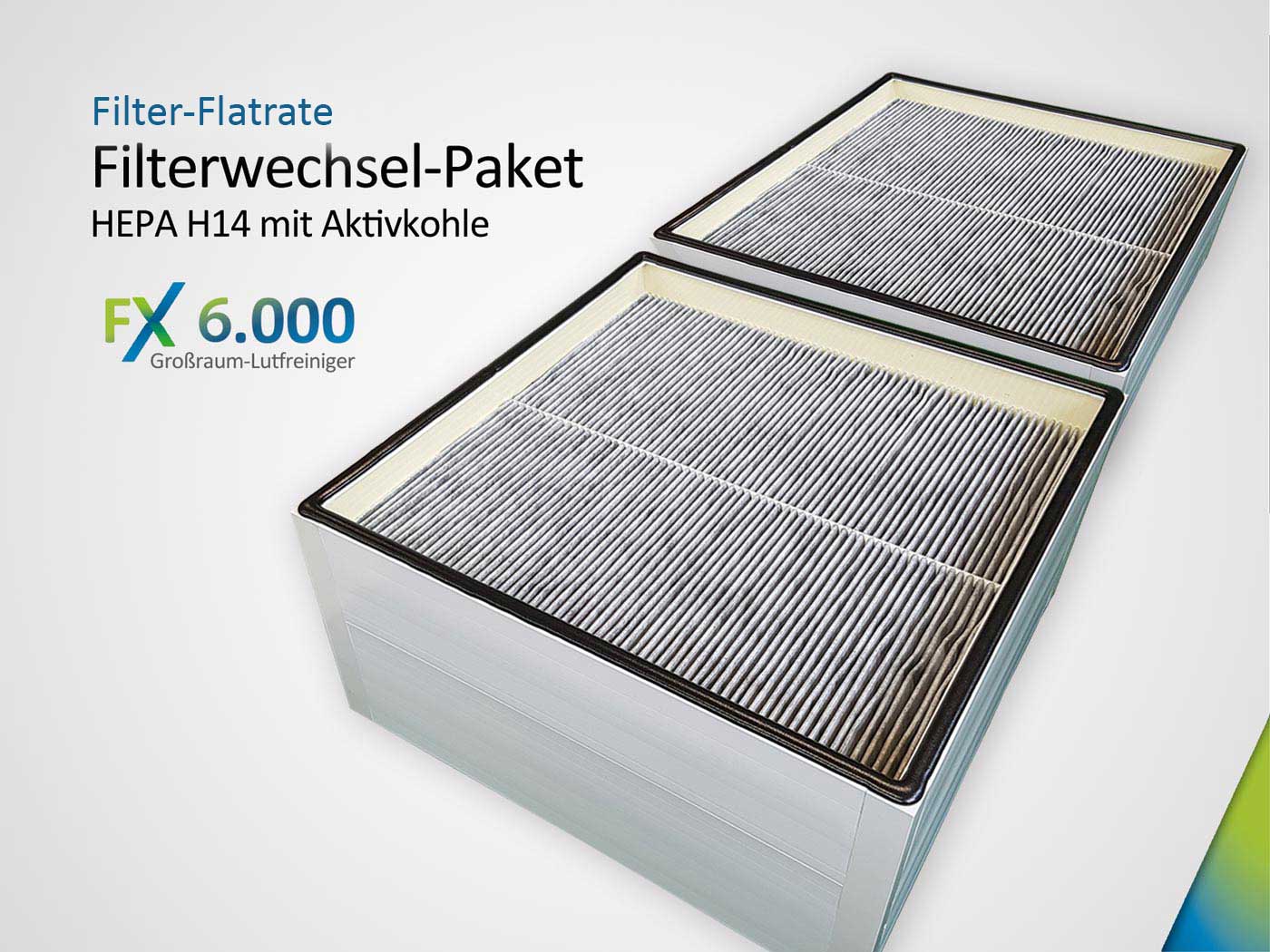 Filter-Flatrate  mit Filterwechsel-Paket FX6.000 (2 x Kombifilter HEPA H14 & Aktivkohle)
